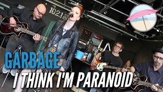Garbage - I Think I&#39;m Paranoid (Live at the Edge)