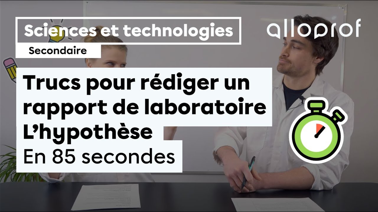 Trucs pour rédiger un rapport de laboratoire - L’hypothèse