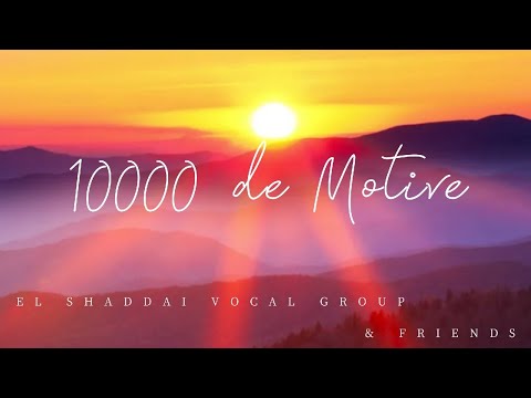 El Shaddai Vocal Group & Friends - 10000 de Motive [Official video]