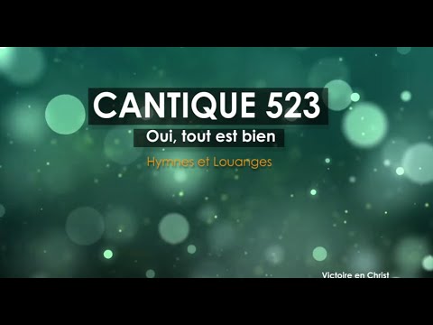 CANTIQUE 523 HYMNES ET LOUANGES DES EGLISES ADVENTISTES DU SEPTIÈME JOUR