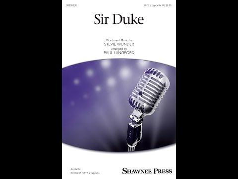 Sir Duke (SATB Choir, a cappella) - Arranged by Paul Langford