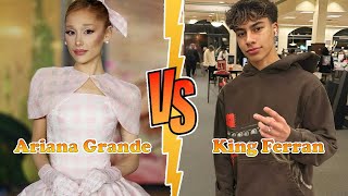 Ariana Grande VS King Ferran (The Royalty Family) Transformation ★ From Baby To 2025