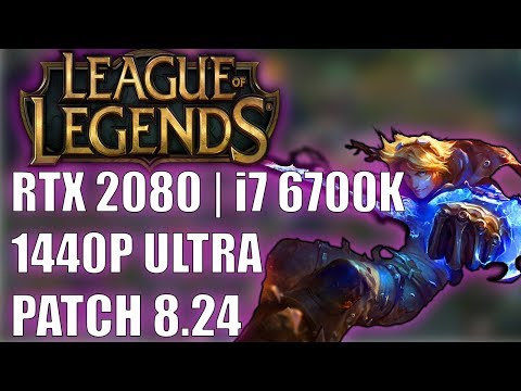 RTX 2080 - League of Legends - Intel Core i7 6700K | 1440p | Patch 8.24 | FPS Test | DerBerny
