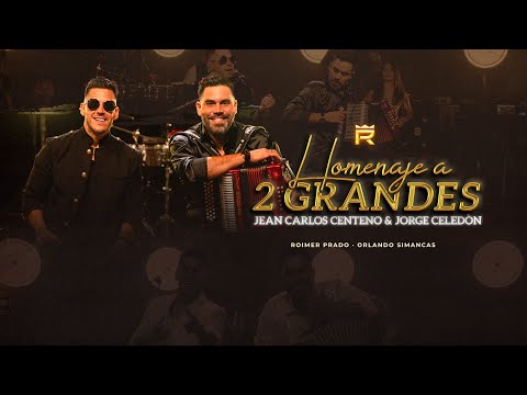 Roimer Prado & Orlando Simancas - Homenaje a 2 Grandes - Jean Carlos Centeno & Jorge Celedón