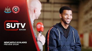 SUTV Preview Show | Newcastle United vs Sheffield United | Mason Holgate chats to Paul & Carl