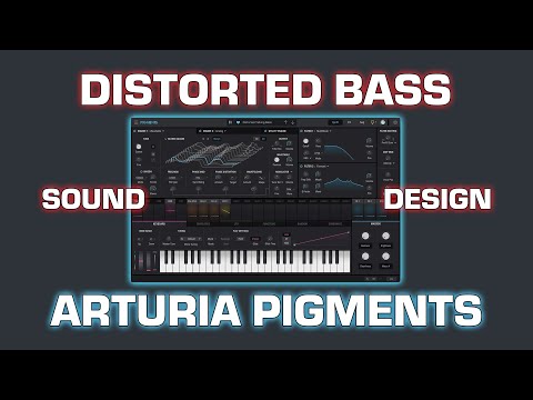 Arturia Pigments - Distorted Heavy Bass Sound Design