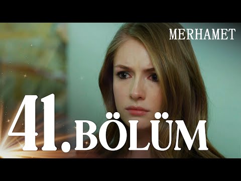 Merhamet 41. Bölüm - Full Bölüm