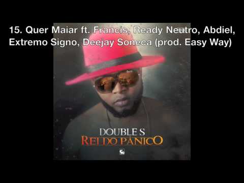 15. Quer Maiar ft. Francis, Ready Neutro, Abdiel, Extremo Signo, Deejay Soneca (prod. Easy Way)