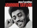 johnnie taylor now that you cheated
