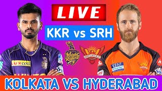 TATA IPL 2022 - SRH VS KKR T20 MATCH LIVE  | Kolkata Knight Riders vs Sunrisers Hyderabad