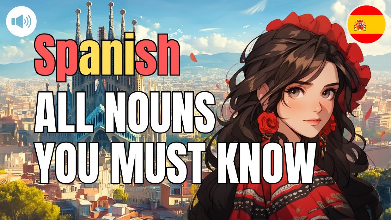 🇪🇸 Learn Spanish | All 160 Nouns You Must Know!!