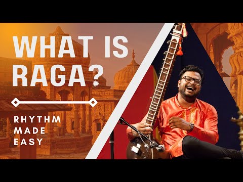 What is an Indian Raga? | Rhythm Made Easy | Indian Classical Music