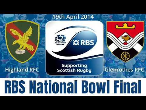 Highland vs Glenrothes  | Full Match | RBS National Bowl Final 19 April 2014 |