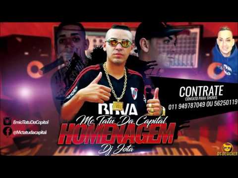 MC TATU DA CAPITAL - HOMENAGEM MAURO RIBEIRO DJ JOTA
