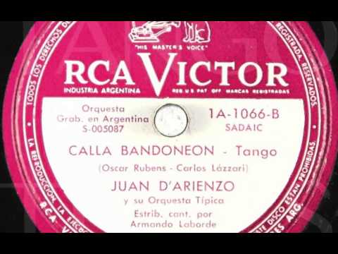 Calla Bandoneon - Juan D'Arienzo Canta Armando Laborde (1956)