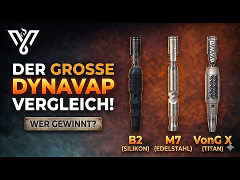 Die besten mechanischen Vaporizer? DynaVap B vs. M7 vs. VonG X: Welcher passt zu dir? 🔬🔥