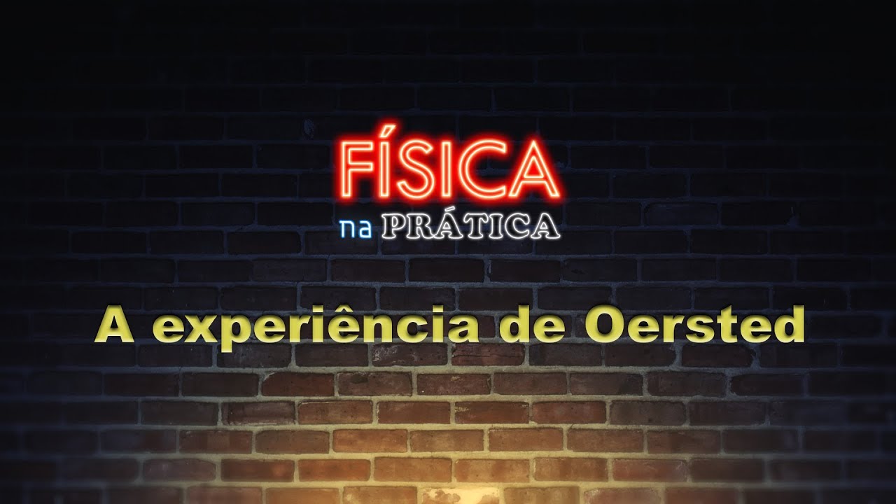 A experiência de Oersted