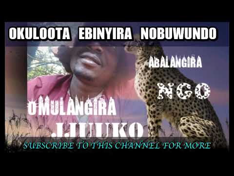 Okuloota ebinyira nobuwundo kitegeeza ki? - Omulangira jjuuko Munabuddu