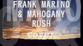 FRANK MARINO & MAHOGANY RUSH－WORLD ANTHEM