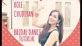 BOLE CHUDIYAN| DANCE TUTORIAL|EASY BOLLYWOOD INDIAN WEDDING DANCE STEPS