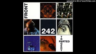 Front 242 ‎– Gripped By Fear [&quot;ᴘᴀʀᴛᴇᴅ ᴛʀᴀɢᴇᴅʏ&quot; ʙᴏᴏᴛʟᴇɢ]