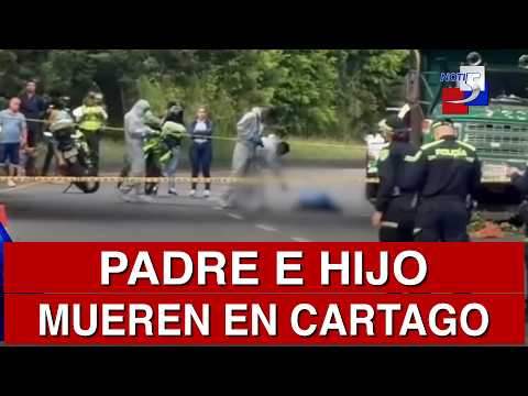 🔴 #ultimahora / Padre e hijo mueren en Cartago - 22 de Abril de 2026