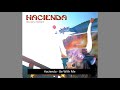 HQ Audio. Hacienda - Be With Me
