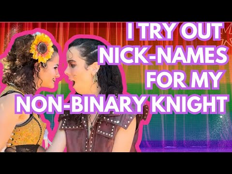 Spicy Nicknames for my non-binary Knight 