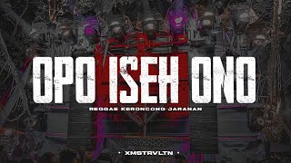 Download lagu DJ Opo Iseh Ono • Reggae Keroncong Jaranan Dor • Xmust Revolution mp3 Download lagu DJ Opo Iseh Ono • Reggae Keroncong Jaranan Dor • Xmust Revolution mp3