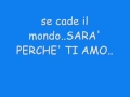 Sarà perchè ti amo - Ricchi e poveri - testo Sarà perchè ti amo - Ricchi e poveri - testo