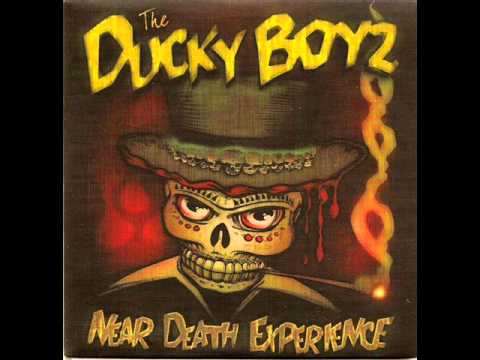 The Ducky Boyz - Near Death Experience