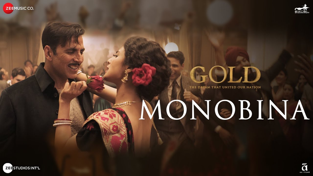 Monobina Lyrics  | Gold | Akshay Kumar | Farhad Bhiwandiwala | Tanishk Bagchi