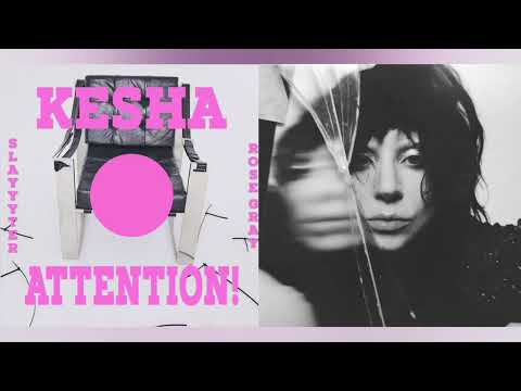 Kesha, Lady Gaga - Attention! X Abracadabra (Tits Out Cult) | Mashup |