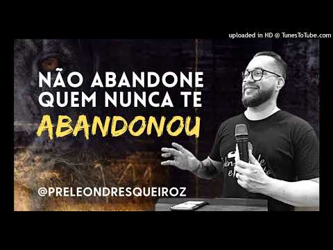 Devocional Não abandone quem nunca abandonou 29 Out 22