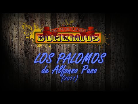 Teatro Bohemios - Los Palomos (2017) Obra Completa.