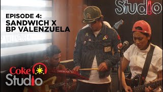 Coke Studio PH Episode 4: Sandwich X BP Valenzuela