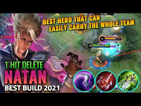 THIS HERO CAN EASILY CARRY THE WHOLE TEAM | NATAN BEST BUILD 2021 | TOP 1 GLOBAL NATAN BUILD - MLBB