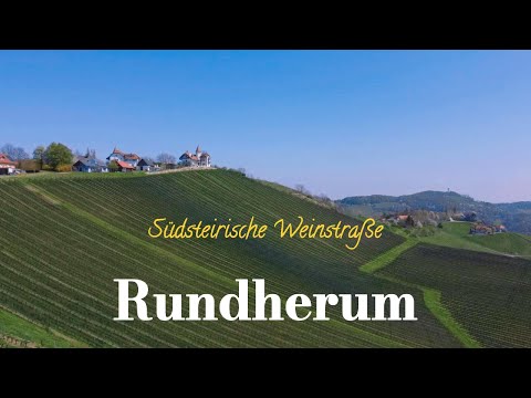 Around the Southern Styrian Wine Route | Hiking along the Styrian-Slovenian border