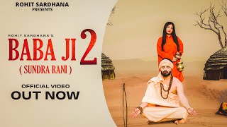 Baba Ji 2 (Sundra Rani)  Official Song  Rohit Sard