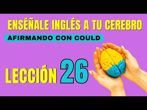 🧠 Aprende Inglés Más Fácil y Rápido Con Este Método. Lección 26✅
