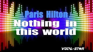 Paris Hilton - Nothing In This World (2006 / 1 HOUR LOOP)