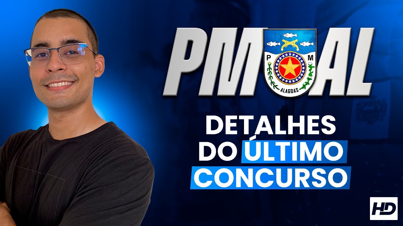CONCURSO PMAL 2025: PRINCIPAIS INFORMAÇÕES