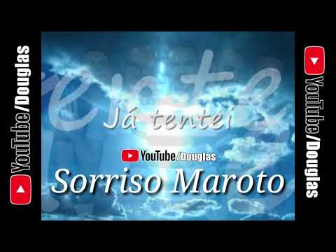 Eu Já Tentei - Sorriso Maroto