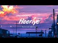 Heeriye Lyrics Jasleen Royal Ft Arijit Singh Dulquer Salmaan