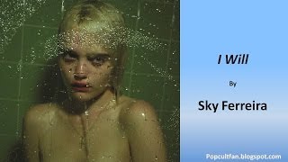 Sky Ferreira - I Will (Lyrics)