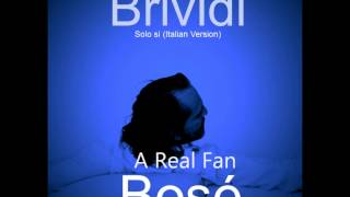 Miguel Bosé-  BRIVIDI (Solo sí &quot;Italian version&quot;) By A Real Fan