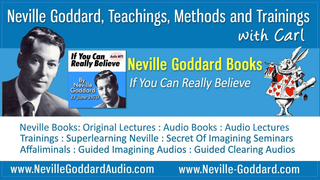 Neville Goddard If You Can Really Believe