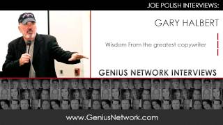 Gary Halbert:  Genius Network Interviews