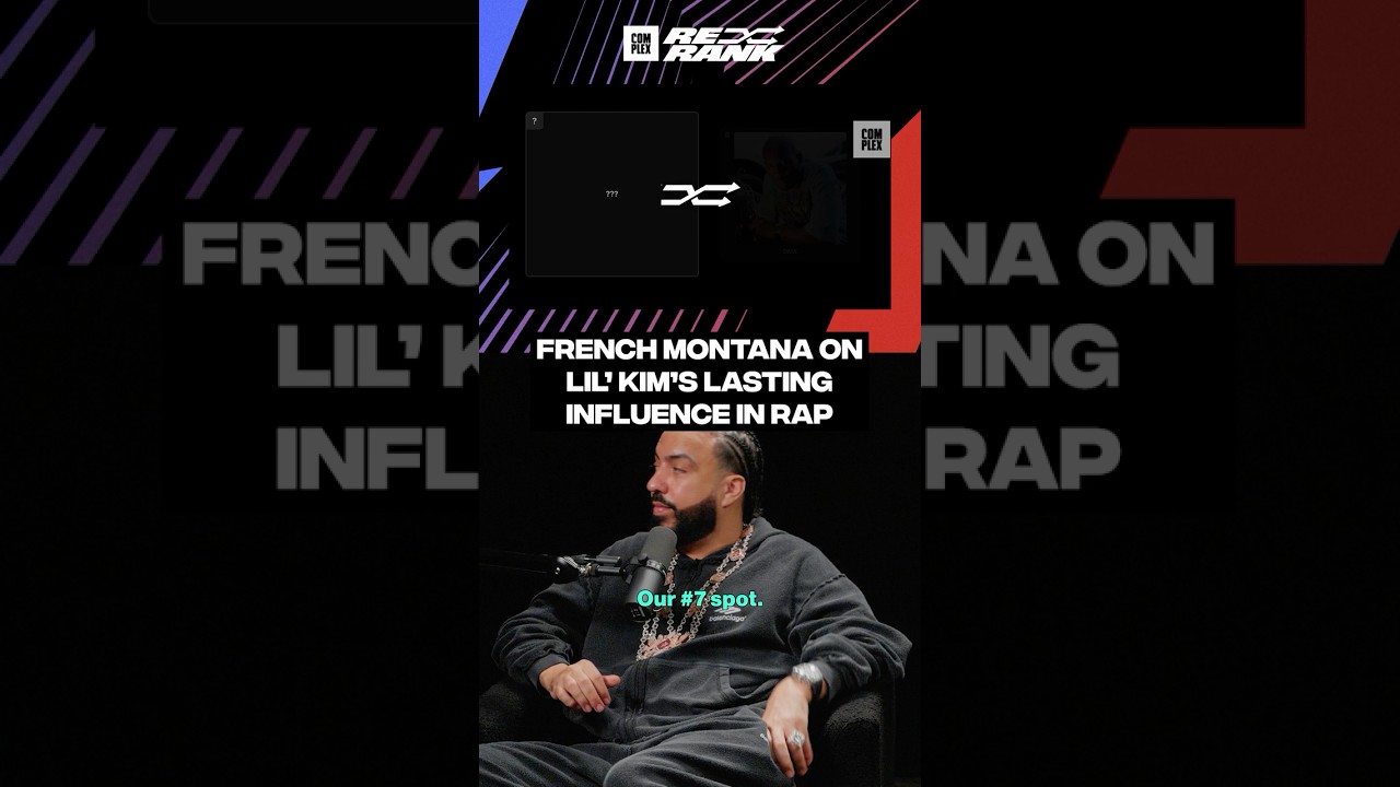 French Montana on Lil' Kim's lasting influence in rap #ReRank