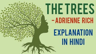 The Trees | Adrienne Rich | Class 10 | CBSE | NCERT | Poem Explanation | In Hindi